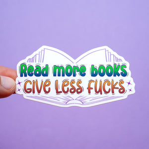 Read More Books, Give Less Fucks sticker