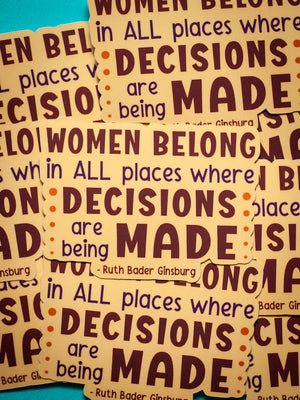 Women Belong in all Places sticker