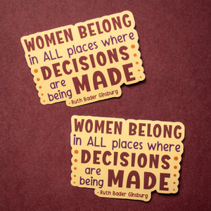 Women Belong in all Places sticker