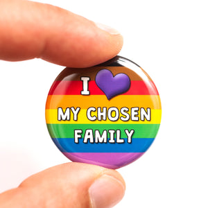 I Love My Chosen Family button