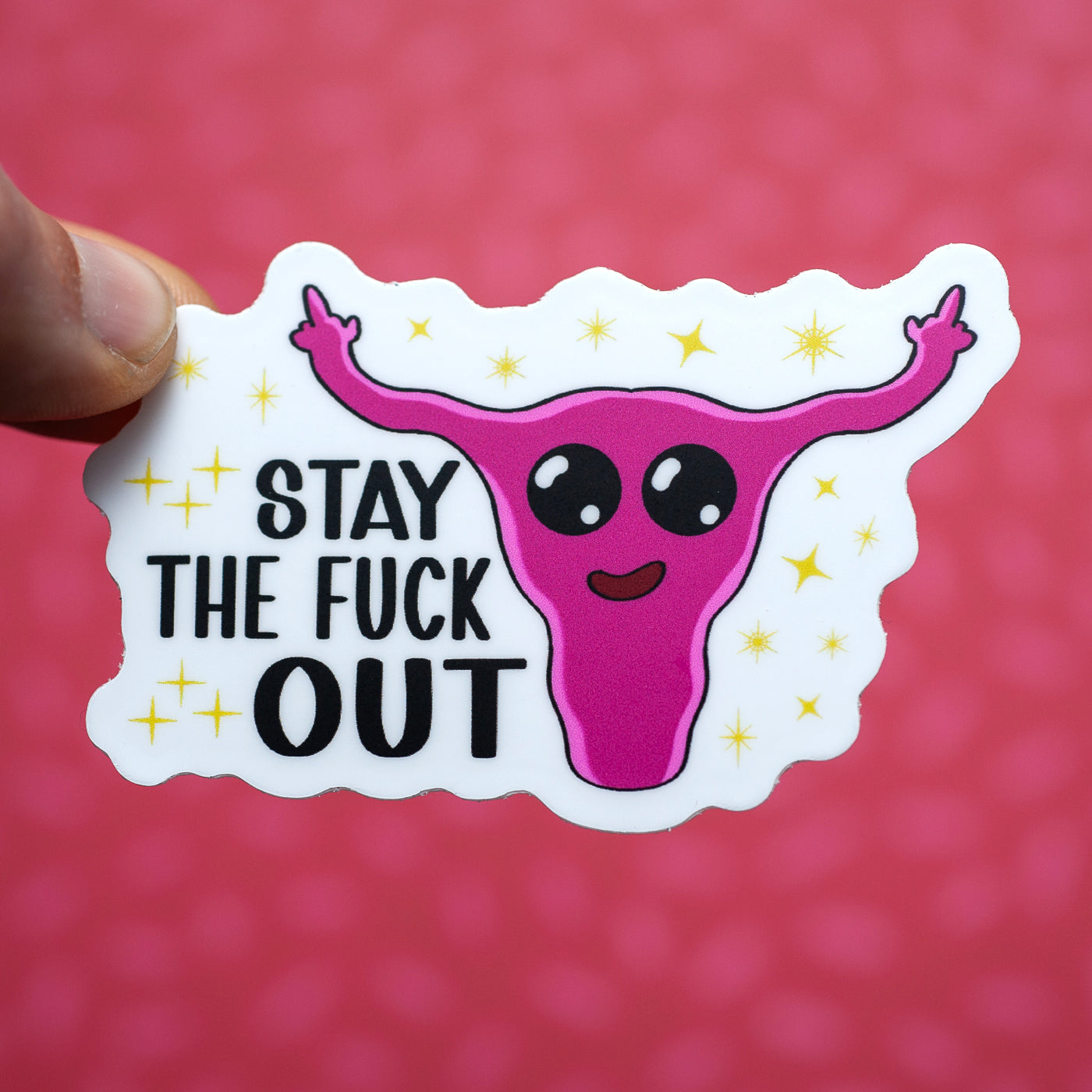 Stay The Fuck Out sticker