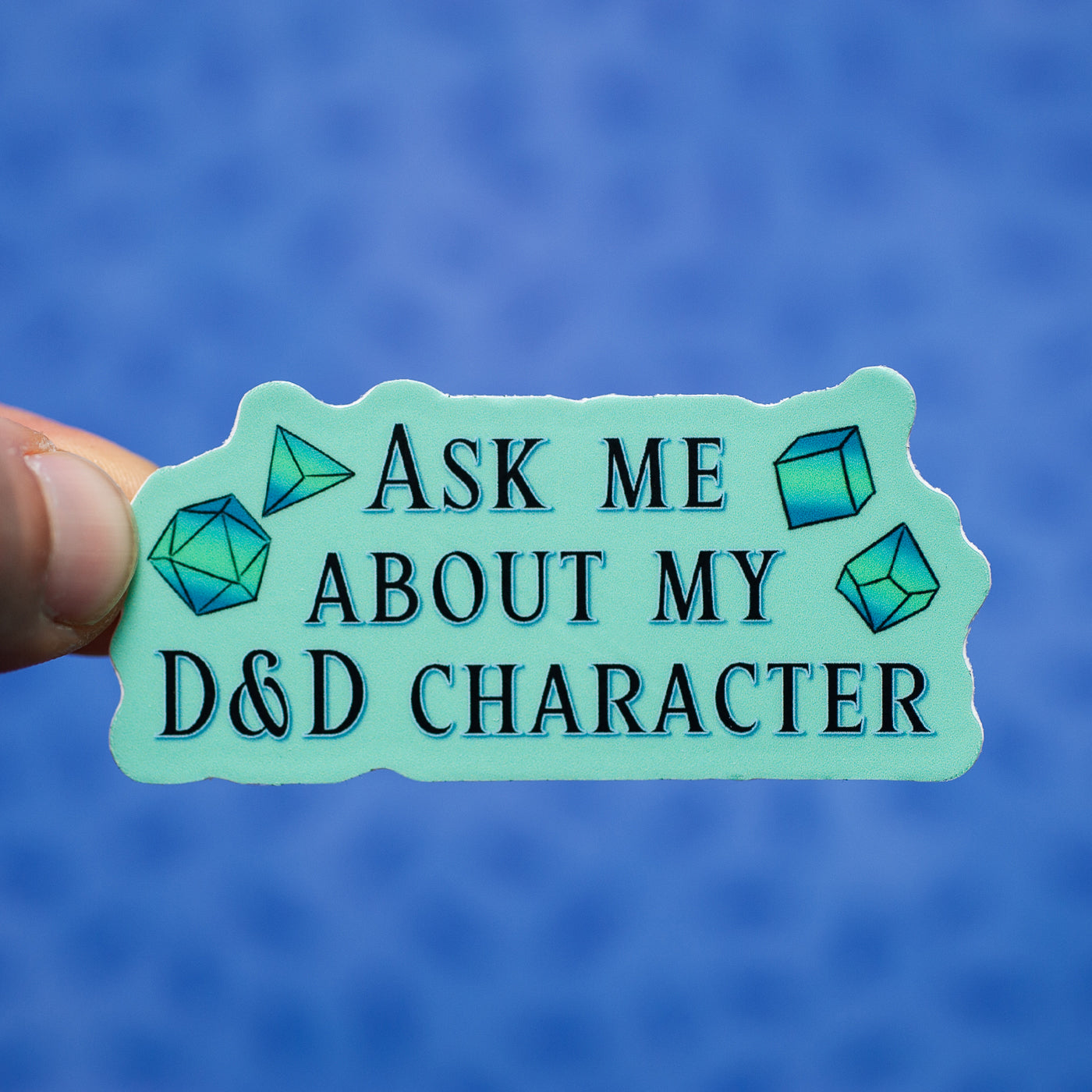 Ask Me About My D&D Character sticker