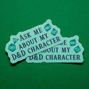 Ask Me About My D&D Character sticker
