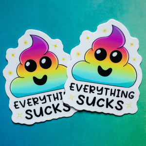 Everything Sucks sticker