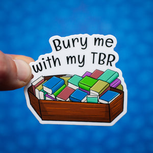 Bury Me With My TBR sticker