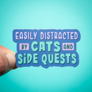 Easily Distracted by Cats and Side Quests sticker
