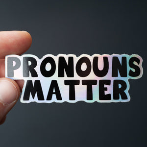 Pronouns Matter sticker
